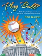 Play Ball by Burrows Mark for Teacher Book (W/reproducibles)