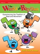 World Of Rhythm by Schram Ruth Elaine for Teacher Book (Bk/cd/reproducibles)