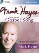 Art Of Gospel Song by - Hayes Mark - for Medium Low Voice (w/ CD)