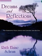 Dreams And Reflections by Schram Ruth Elaine - Schram Ruth Elaine - for Medium Low Voice (w/ CD)