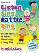 Listen Sing Rattle Ding by Schay Mari for Book and CD-ROM