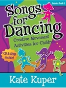 Songs For Dancing by Kuper Kate for Unison Collection (Book/CD/DVD)