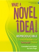 What A Novel Idea by - Pugh Larry - for 2-Part