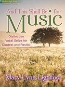 And This Shall Be For Music by Lightfoot Mary Lynn for Medium High Voice (w/ CD)