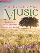 And This Shall Be For Music by Lightfoot Mary Lynn for Medium Low Voice (w/ CD)