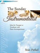 The Sunday Instrumentalist by - Stan Pethel - for Trumpet or Tbn