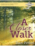A Closer Walk by - Stan Pethel - for Brass Quintet