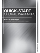 Quick Start Choral Warm-Ups by Robinson Russell - Wagner Douglas E - for Singer Ed