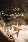 And It Came to Pass Emmanuel by Rouse Jay for Cond Score