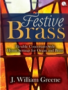 Festive Brass by Green William - Greene J William - for Brass Ensemble