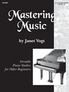 Mastering Music Level 1A by Vogt Janet - Vogt Janet - for Piano Method