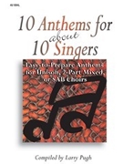 10 Anthems For About 10 Singers by - Pugh Larry - for Unison/2-Part