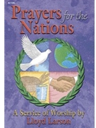 Prayers For The Nations by Larson Lloyd for SATB