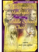Masterworks & Madrigals For Ms Choirs by - Lightfoot Mary Lynn - for 3-Part