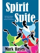 Spirit Suite by Hayes Mark - Hayes Mark - for SATB