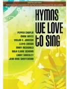 Hymns We Love To Sing by Shafferman Jean Anne - Various - for SAB