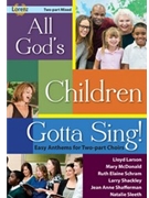 All God’s Children Gotta Sing for 2-Part