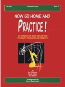 Now Go Home & Practice Bk 1 by Probasco Grable and M - Swearingen James - for Full Score