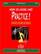 Now Go Home & Practice Bk 1 by Probasco Grable and M - Swearingen James - for Mallet