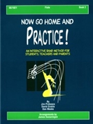 Now Go Home & Practice Bk 2 by Probasco Grable and M - Swearingen James - for Flute