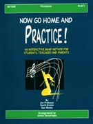 Now Go Home & Practice Bk 2 by Probasco Grable and M - Swearingen James - for Percussion