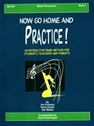 Now Go Home & Practice Bk 2 by Probasco Grable and M - Swearingen James - for Mallet