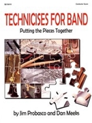 Technicises For Band by Probasco and Meeks for Full Score