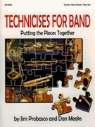 Technicises For Band by Probasco and Meeks for Bb Clarinet