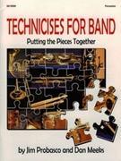Technicises For Band by Probasco and Meeks for Percussion