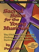 Sacred Solos For The Young Musician by Blair Peter - Blair Peter - for Viola w/ Audio