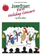 Jumpstart 1st Holiday Concert by Blair Peter - Blair Peter - for Trombone