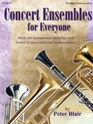 Concert Ensembles For Everyone by Peter Blair - Blair Peter - for Trumpet 1 (Br 12)