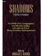 Shadows by Wagner Douglas E for SATB