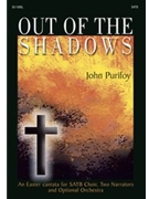 Out Of The Shadows by Purifoy John for SATB