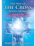 Way Of The Cross Leads Home by McDonald Mary - McDonald Mary - for SAB