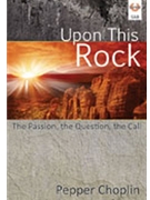 Upon This Rock by Choplin Pepper for SAB and Piano