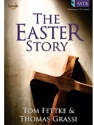 Easter Story by - Fettke and Grassi - for SATB and CD
