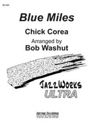 Blue Miles by Corea Chick - Washut Bob - for Jazz Ensemble