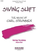 Swing Shift by Strommen Carl for Jazz Ensemble