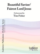 Beautiful Savior/fairest Lord Jesus by Fisher Tim - Fisher Tim - for Full Orchestra