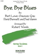 Bye Bye Blues by Bennet Gray Lowe - Woods Robert - for Jazz Ensemble