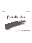 Funkathustra - Score by - Russ Michaels - for Cond Score
