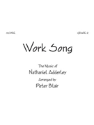 Work Song - Score by Adderley Nat - Peter Blair - for Cond Score