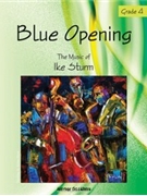 Blue Opening by Sturm Ike for Jazz Ensemble