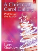 Christmas Carol Gallery by Shackley Larry - Shackley Larry - for SATB