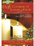Ceremony Of Lessons And Carols by Page Anna Laura - Page and Shafferman - for SATB Book/CD