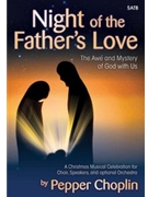 Night Of The Father's Love by Choplin Pepper for SATB