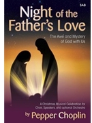 Night Of The Father's Love by Choplin Pepper for SAB