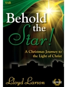Behold The Star by Larson Lloyd for SAB