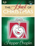 Heart Of Christmas by Choplin Pepper for SATB (Bk W/cd)